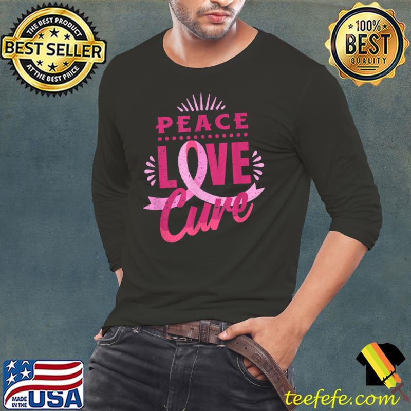 Breast Cancer Awareness Month Peace Love Cure Pink October T-Shirt Breast Cancer Awareness Month Peace Love Cure Pink October T-Shirt