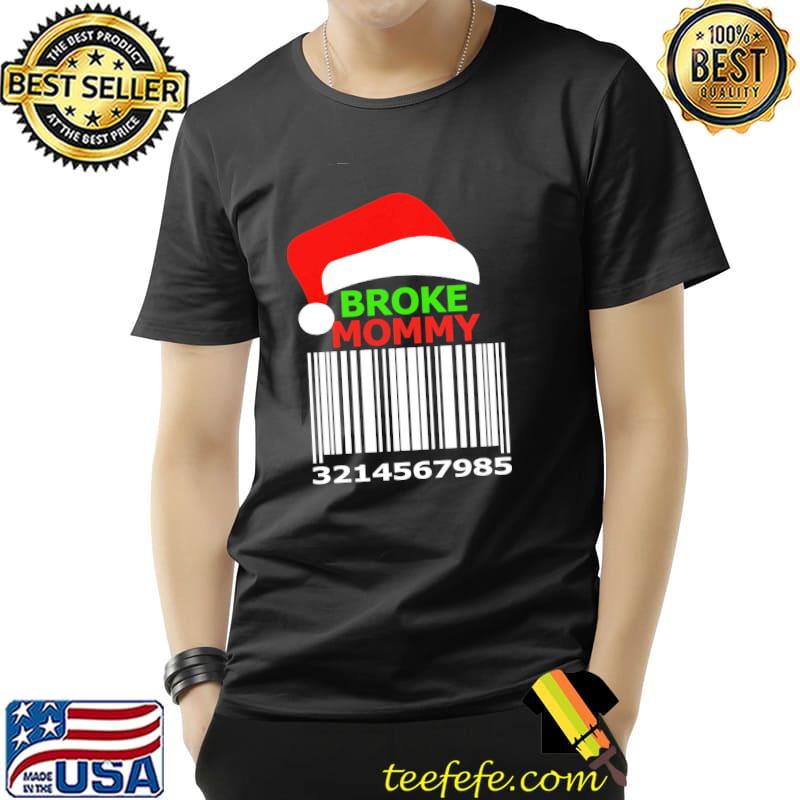 Broke Mommy And Best Friend Code Christmas Shirt Unisex Broke Mommy And Best Friend Code Christmas Shirt Unisex