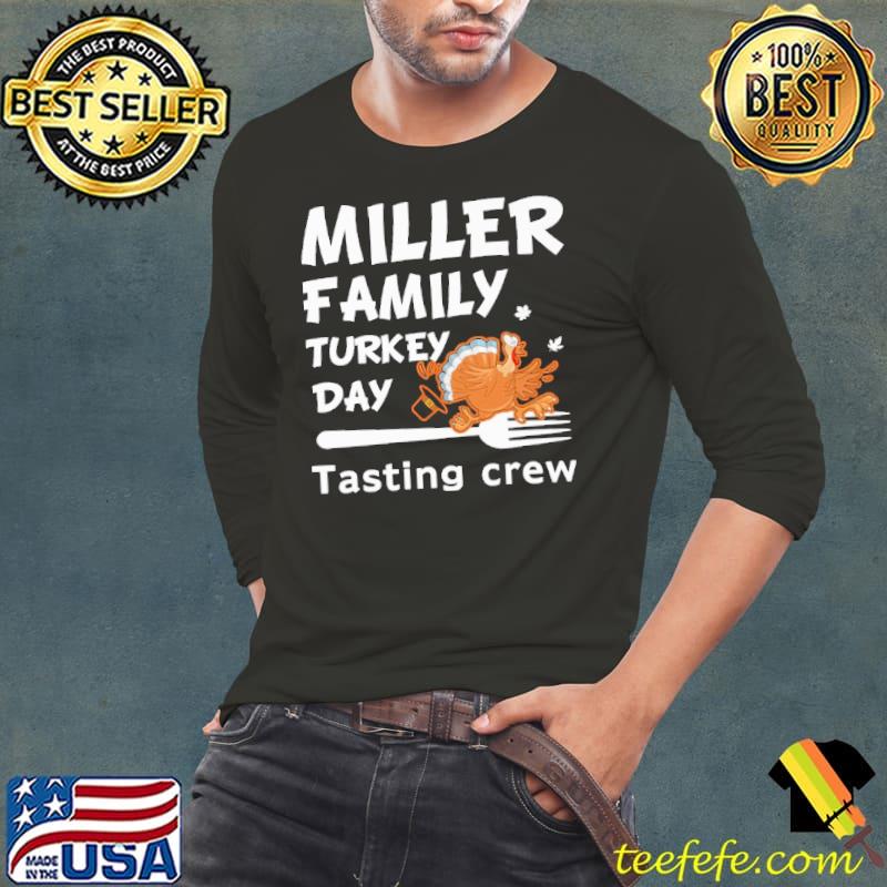 Chicken Miller Family Turkey Day Tasting Crew Shirt