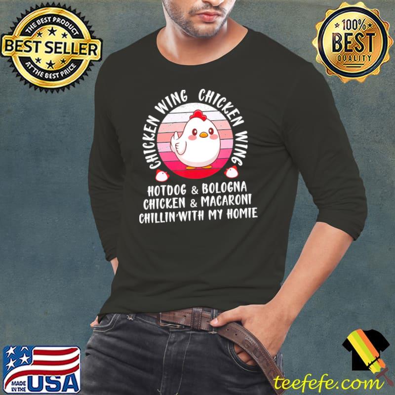 Chicken Wing Hotdog And Bologna Chicken And Macaroni Chillin' With My Homies Vintage Shirt Chicken Wing Hotdog And Bologna Chicken And Macaroni Chillin' With My Homies Vintage Shirt