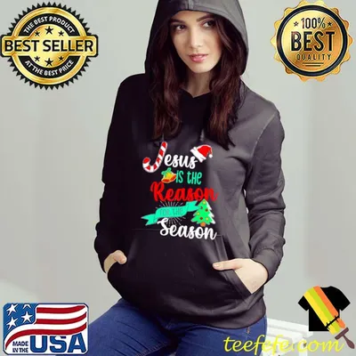 Christ Jesus Is The Reason For The Season T Shirt