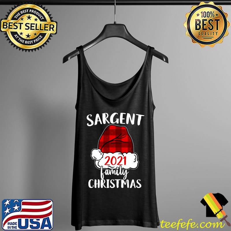 Christmas 2021 Sargent matching pajama Santa Hat T-s Tank Top Christmas 2021 Sargent matching pajama Santa Hat T-s Tank Top