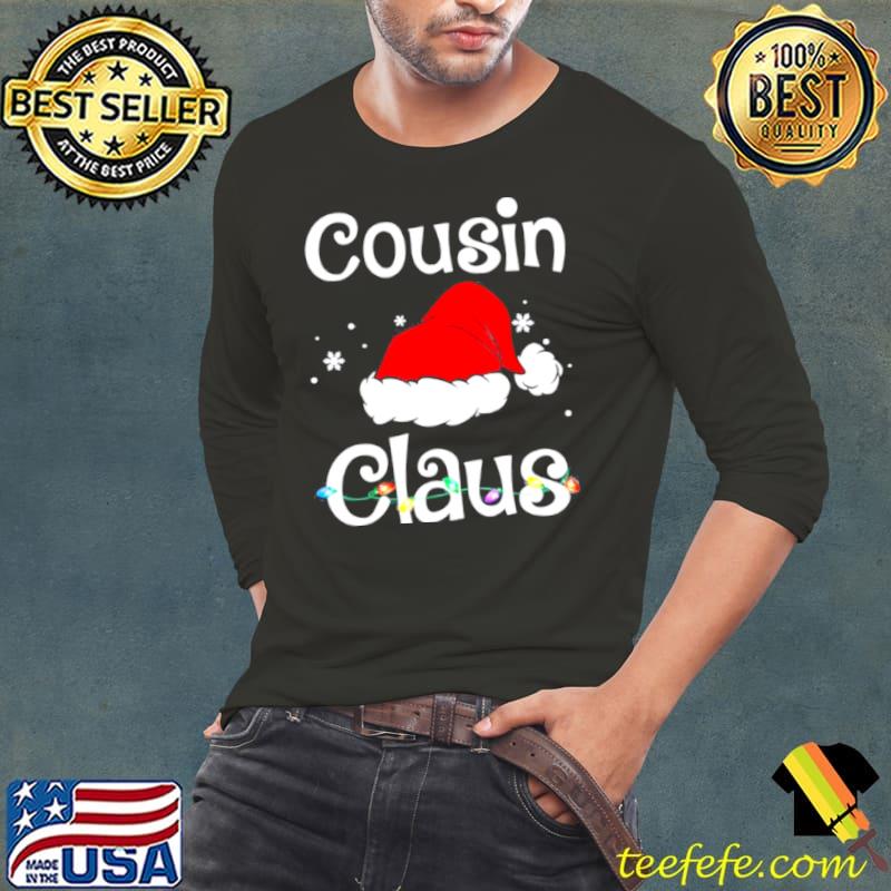 Cousin Claus Christmas Pajama Family Matching Xmas T Shirt Long Sleeve Tee Cousin Claus Christmas Pajama Family Matching Xmas T Shirt Long Sleeve Tee