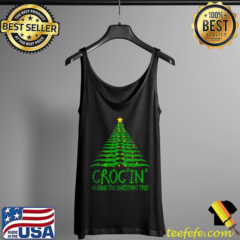 Crocin Around the Christmas Tree T Shirt Tank Top Crocin Around the Christmas Tree T Shirt Tank Top