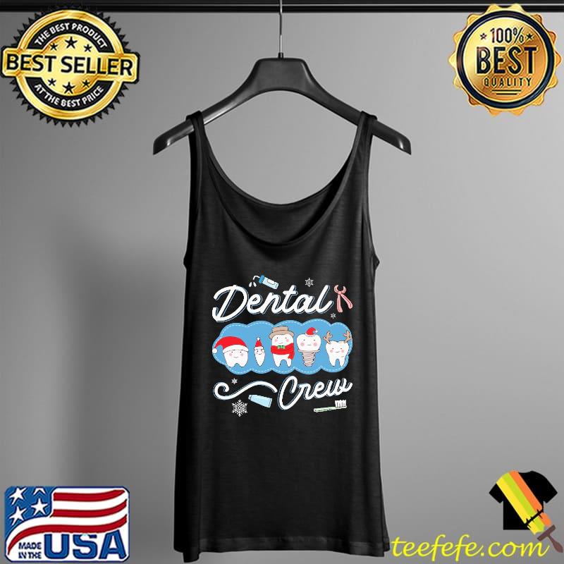 Dental Crew christmas Shirt Tank Top Dental Crew christmas Shirt Tank Top