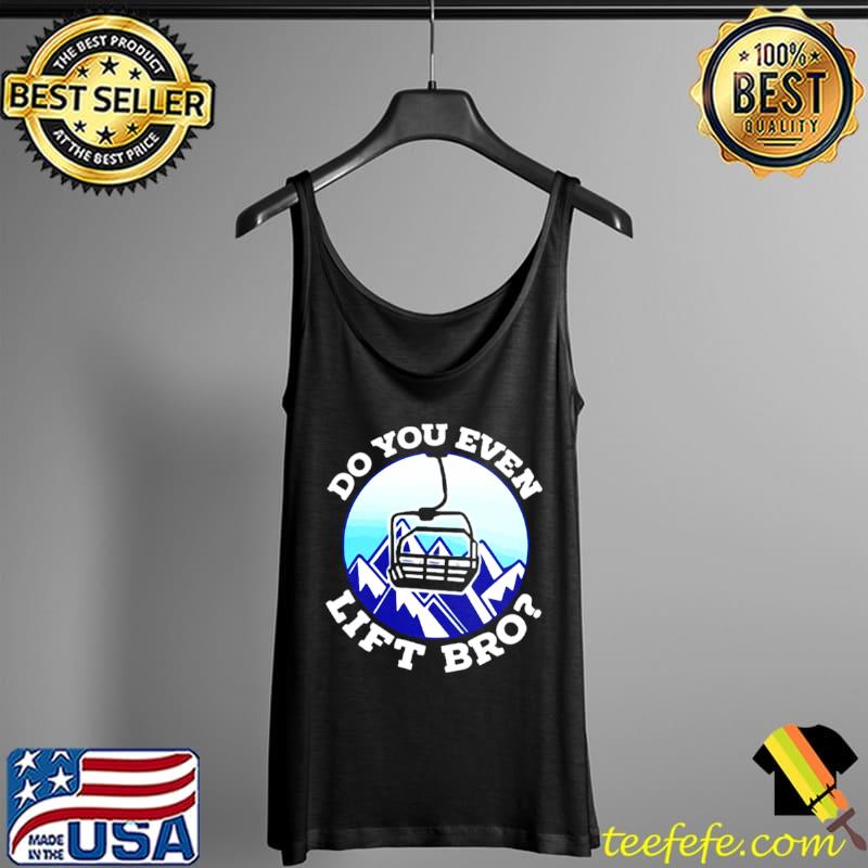 Do you even lift bro Tank Top Do you even lift bro Tank Top