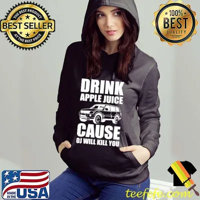 drink apple juice cause oj will kill you Christmas shirt