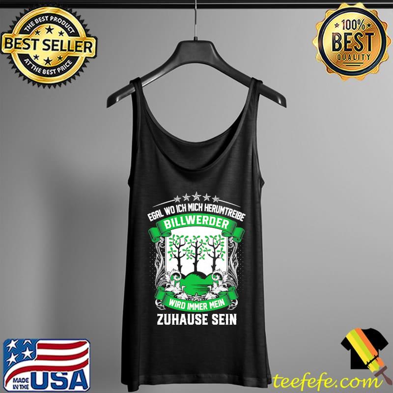 Egal Wo Ich Mich Herumtreibe Billwerder Wiro Immer Mein Zuhause Sein Shirt Tank Top Egal Wo Ich Mich Herumtreibe Billwerder Wiro Immer Mein Zuhause Sein Shirt Tank Top
