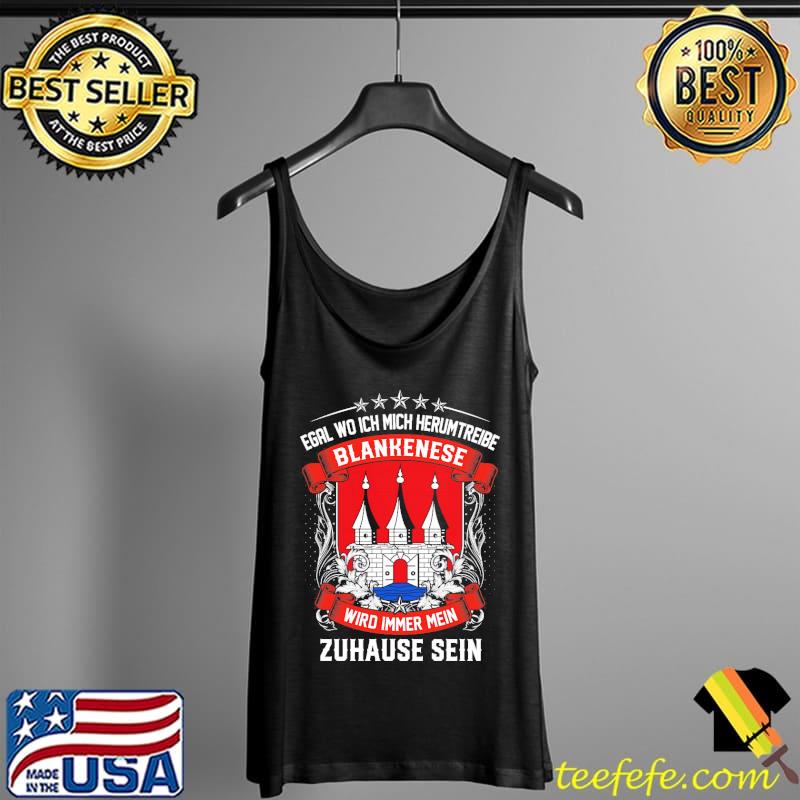Egal Wo Ich Mich Herumtreibe Blankenese Wiro Immer Mein Zuhause Sein Shirt Tank Top Egal Wo Ich Mich Herumtreibe Blankenese Wiro Immer Mein Zuhause Sein Shirt Tank Top
