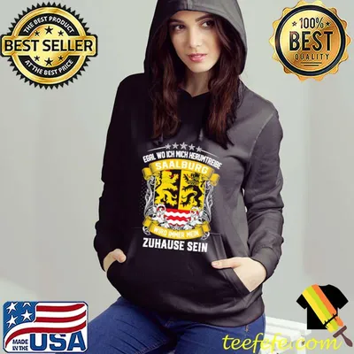 Egal Wo Ich Mich Herumtreibe Saalburg Altstadt Wiro Immer Mein Zuhause Sein Shirt