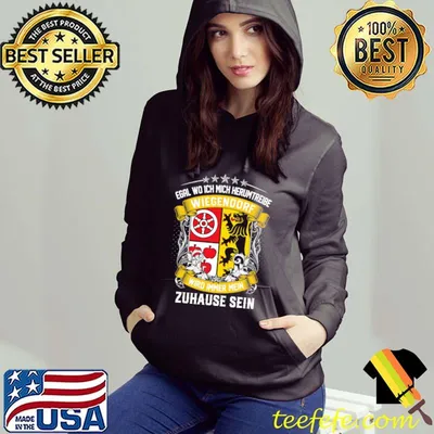 Egal Wo Ich Mich Herumtreibe Wiegendorf Wiro Immer Mein Zuhause Sein Shirt