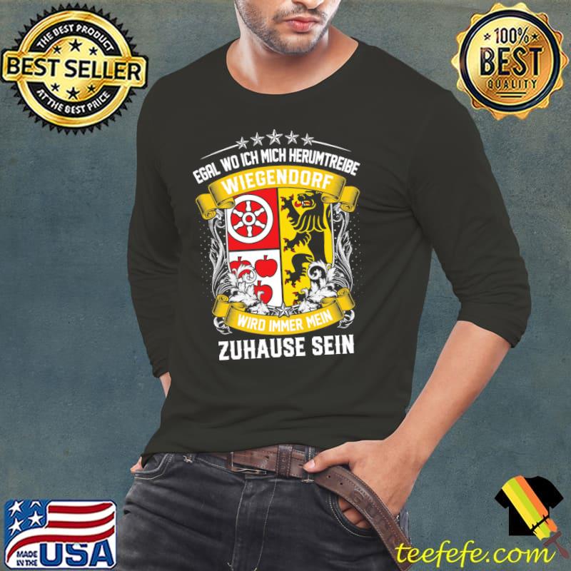 Egal Wo Ich Mich Herumtreibe Wiegendorf Wiro Immer Mein Zuhause Sein Shirt Long Sleeve Tee Egal Wo Ich Mich Herumtreibe Wiegendorf Wiro Immer Mein Zuhause Sein Shirt Long Sleeve Tee