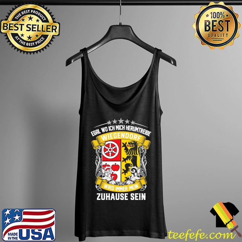 Egal Wo Ich Mich Herumtreibe Wiegendorf Wiro Immer Mein Zuhause Sein Shirt Tank Top Egal Wo Ich Mich Herumtreibe Wiegendorf Wiro Immer Mein Zuhause Sein Shirt Tank Top
