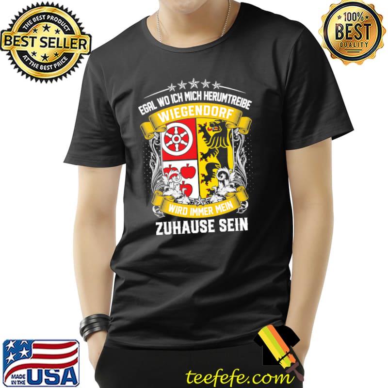 Egal Wo Ich Mich Herumtreibe Wiegendorf Wiro Immer Mein Zuhause Sein Shirt Unisex Egal Wo Ich Mich Herumtreibe Wiegendorf Wiro Immer Mein Zuhause Sein Shirt Unisex