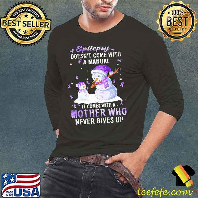 Epilepsy Doesn't Come With A Manual Mother Who Breast Cancer Awareness Snowman Christmas Shirt