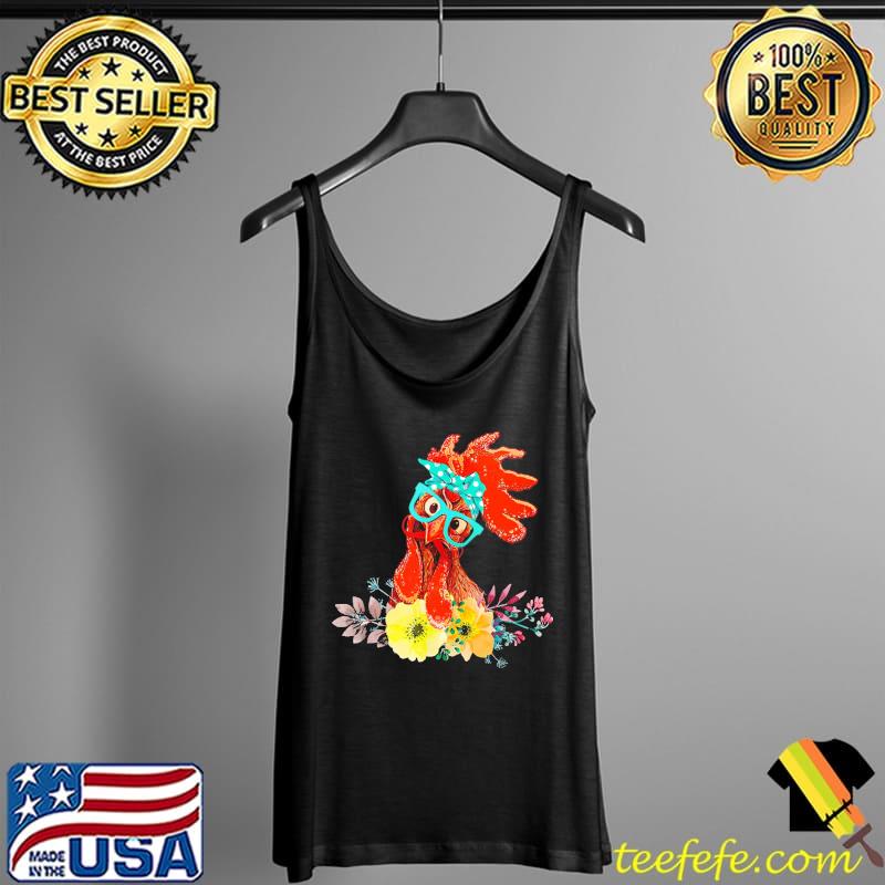 Flowers Chicken Shirt Tank Top Flowers Chicken Shirt Tank Top