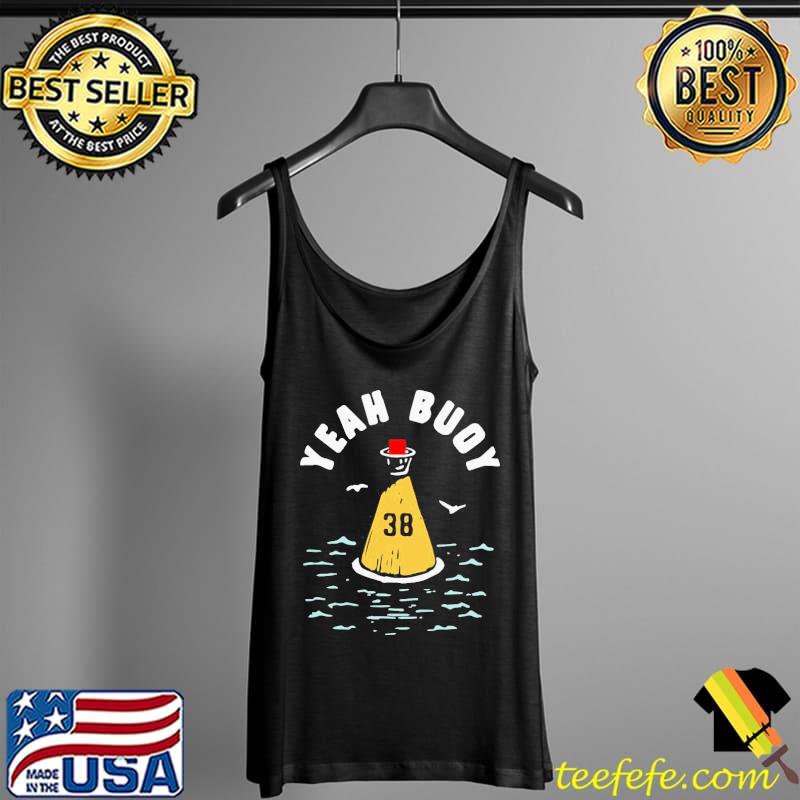 Funny 38 Yeah Buoy Shirt Tank Top Funny 38 Yeah Buoy Shirt Tank Top