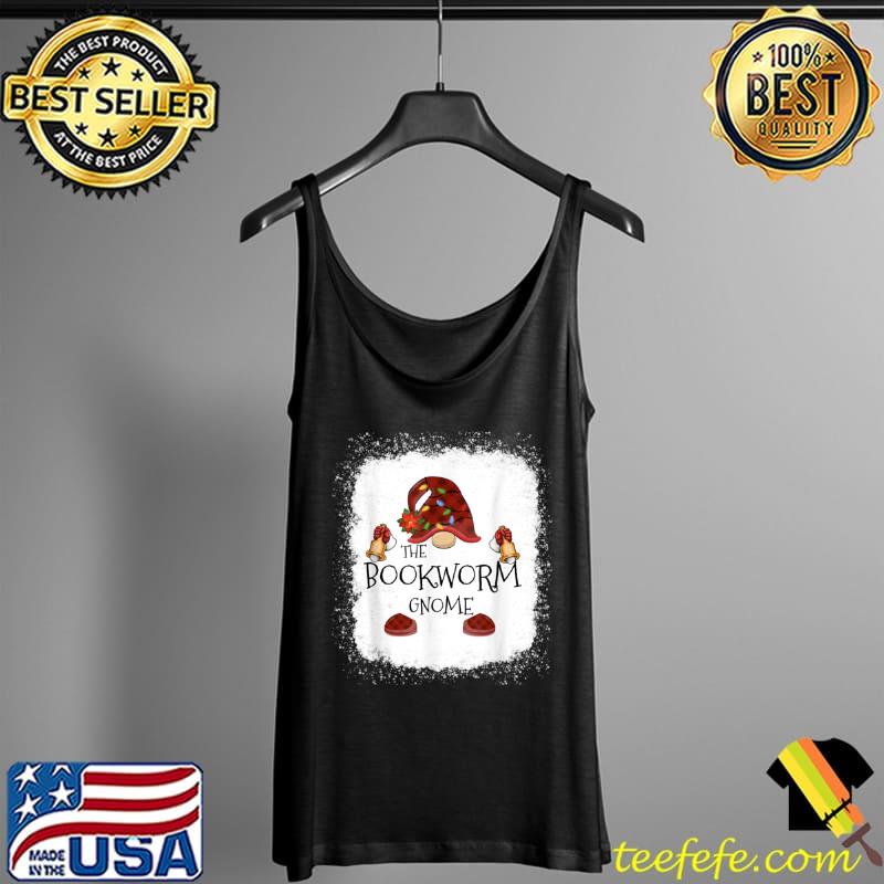 Funny Bookworm Gnome Buffalo Plaid Christmas Light Bleached T Shirt Tank Top Funny Bookworm Gnome Buffalo Plaid Christmas Light Bleached T Shirt Tank Top