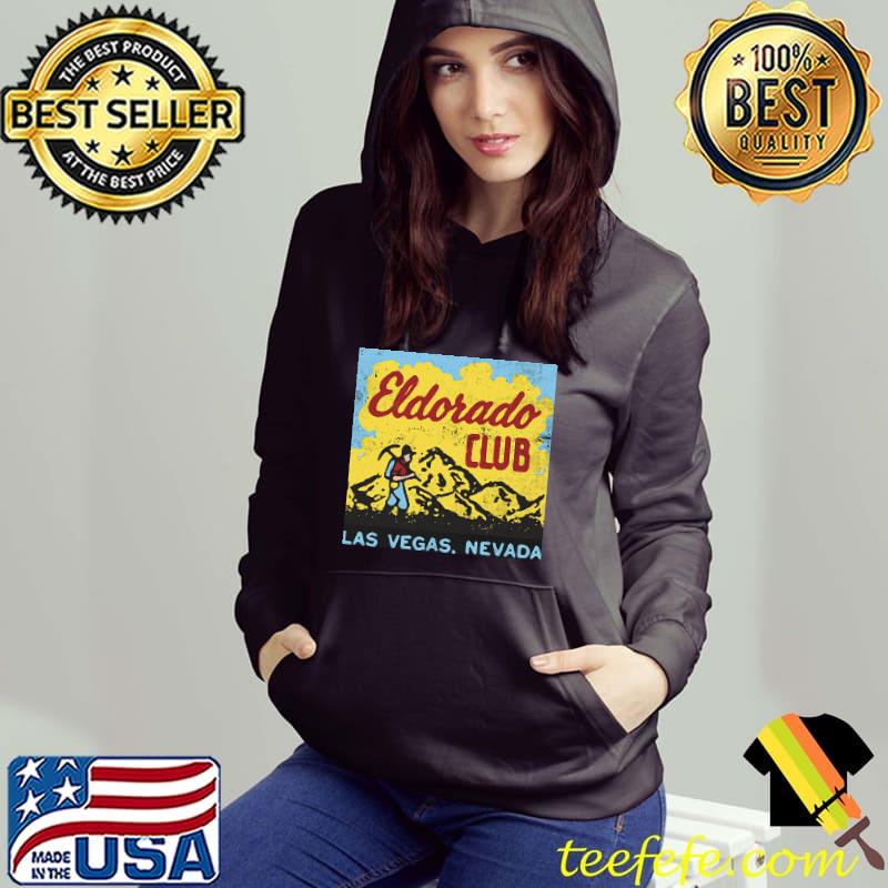 Funny eldorado club las vegas nevada shirt