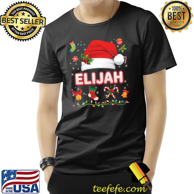 Funny Elijah Santa Claus Hat Family Merry Christmas Xmas T- Unisex Funny Elijah Santa Claus Hat Family Merry Christmas Xmas T- Unisex