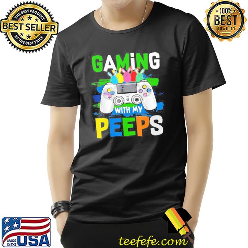 Funny Gaming With My Peeps Easter Peep Video Game Gamer Shirt Unisex Funny Gaming With My Peeps Easter Peep Video Game Gamer Shirt Unisex