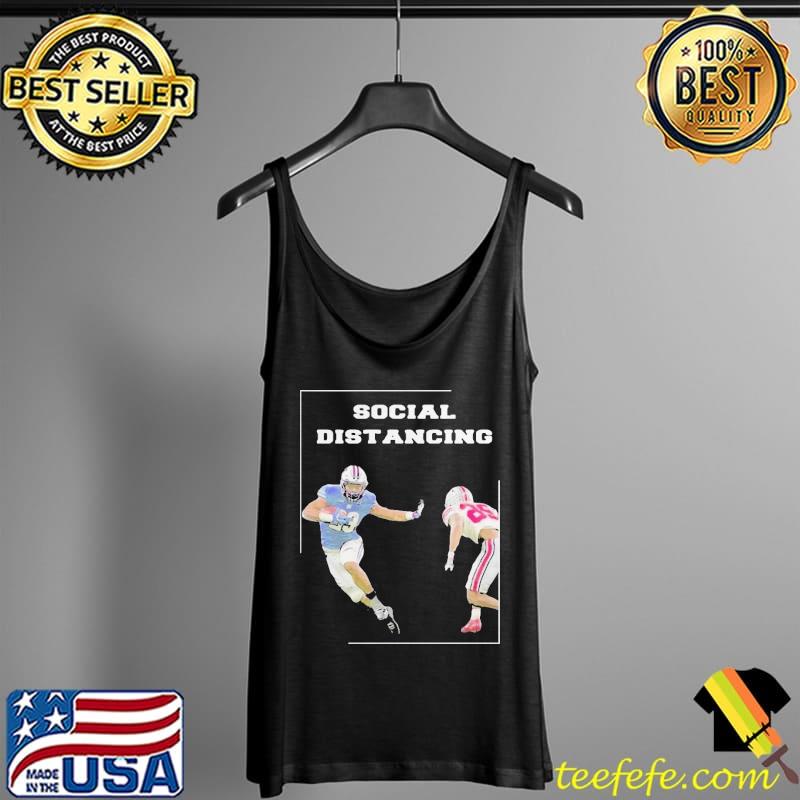 Funny Good NFL Social Distancing Shirt Tank Top Funny Good NFL Social Distancing Shirt Tank Top