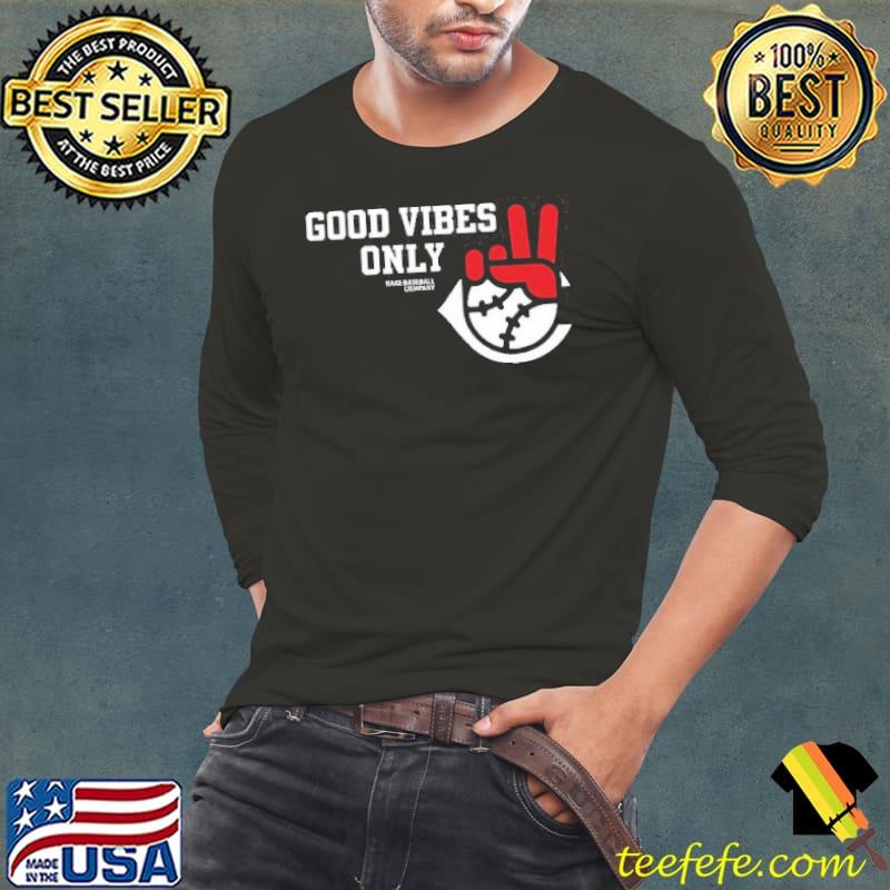 Funny Good Vibes Only Rake Baseball Company T Shirt