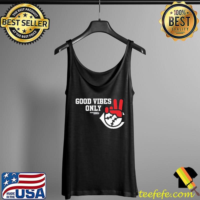 Funny Good Vibes Only Rake Baseball Company T Shirt Tank Top Funny Good Vibes Only Rake Baseball Company T Shirt Tank Top