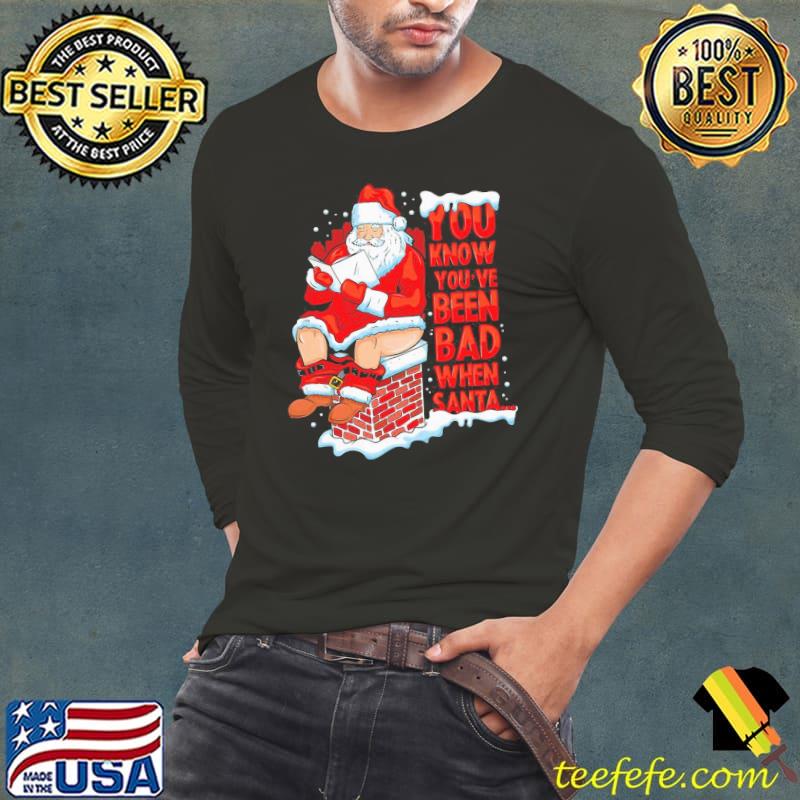 Funny Have Bad When Santa Relax Christmas T-Shirt Long Sleeve Tee Funny Have Bad When Santa Relax Christmas T-Shirt Long Sleeve Tee