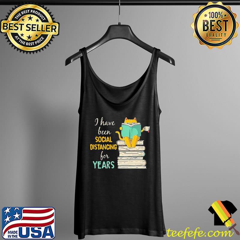Funny Hot Cat Read Books I Have Been Social Distancing COVID-19 Shirt Tank Top Funny Hot Cat Read Books I Have Been Social Distancing COVID-19 Shirt Tank Top