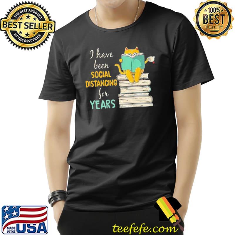 Funny Hot Cat Read Books I Have Been Social Distancing COVID-19 Shirt Unisex Funny Hot Cat Read Books I Have Been Social Distancing COVID-19 Shirt Unisex