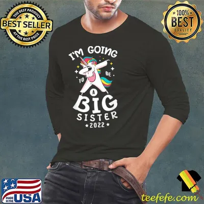 Funny I’m going to be a big sister 2022 Pregnancy announcement T Shirt