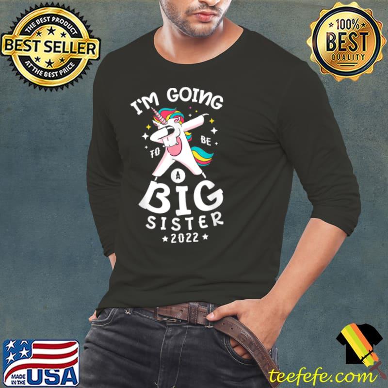 Funny I’m going to be a big sister 2022 Pregnancy announcement T Shirt