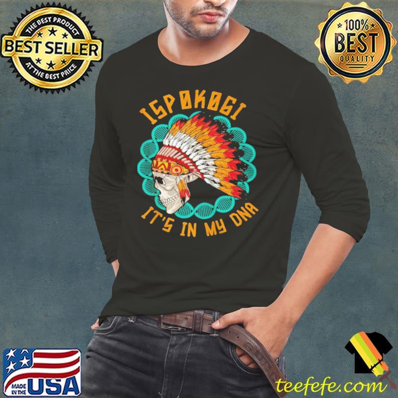 Funny IspokogI heritage native American race ispokogI tribe relate Long Sleeve Tee Funny IspokogI heritage native American race ispokogI tribe relate Long Sleeve Tee