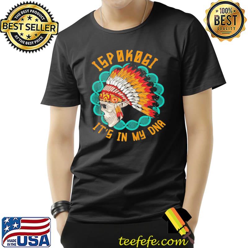Funny IspokogI heritage native American race ispokogI tribe relate Unisex Funny IspokogI heritage native American race ispokogI tribe relate Unisex