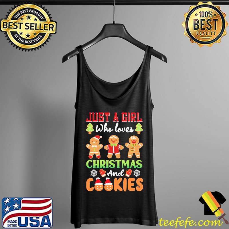 Funny just A Girl Who Loves Christmas And Cookies Unisex Sweats Tank Top Funny just A Girl Who Loves Christmas And Cookies Unisex Sweats Tank Top