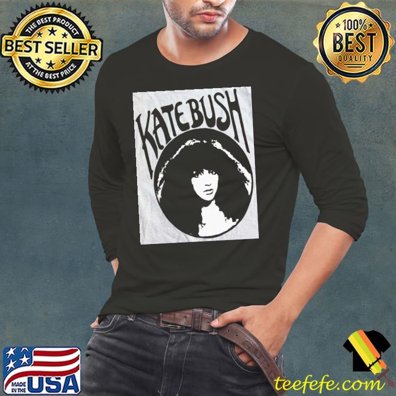 Funny kate Bush Shirt Long Sleeve Tee Funny kate Bush Shirt Long Sleeve Tee
