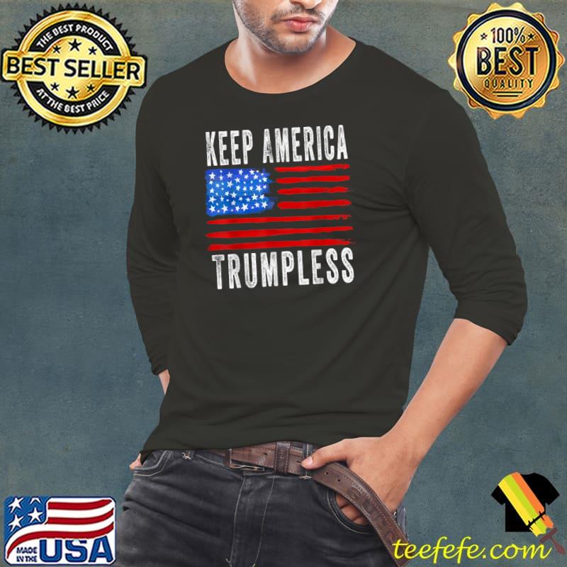 Funny kEEP AMERICA TRUMPLESS T-Shirt