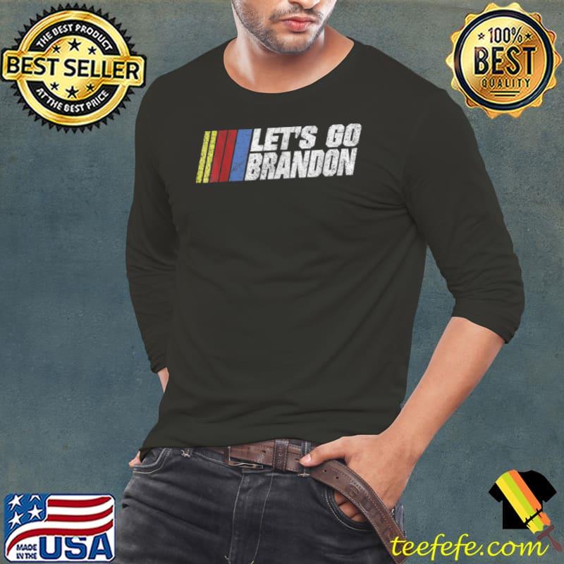 Funny Let’s Go Brandon T Shirt Funny Let’s Go Brandon T Shirt
