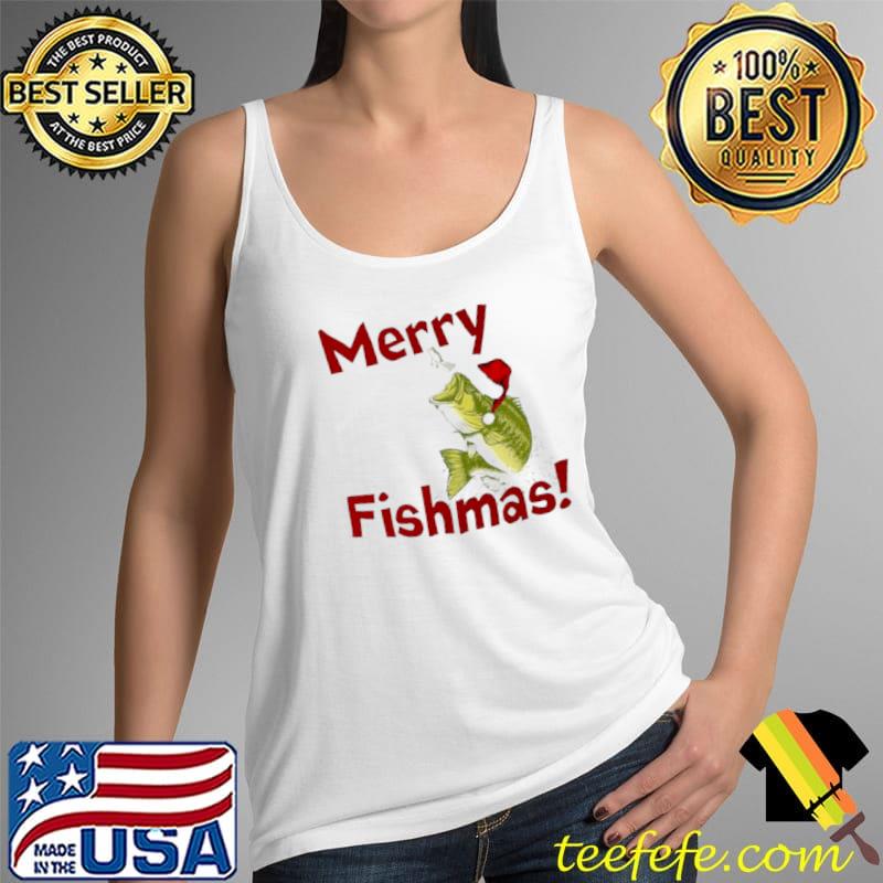 Funny merry Fishmas Bass Christmas s Tank Top Funny merry Fishmas Bass Christmas s Tank Top