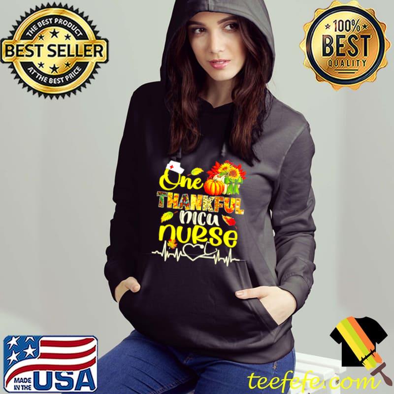Funny one Thankful NICU Nurse Stethoscope Pumpkin Thanksgiving T Shirt Hoodie Funny one Thankful NICU Nurse Stethoscope Pumpkin Thanksgiving T Shirt Hoodie