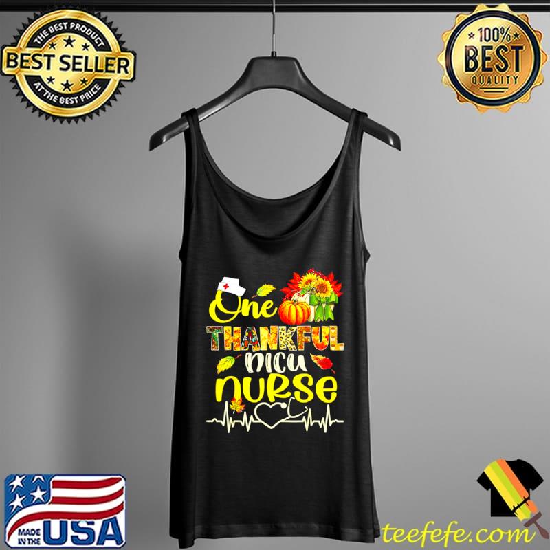Funny one Thankful NICU Nurse Stethoscope Pumpkin Thanksgiving T Shirt Tank Top Funny one Thankful NICU Nurse Stethoscope Pumpkin Thanksgiving T Shirt Tank Top