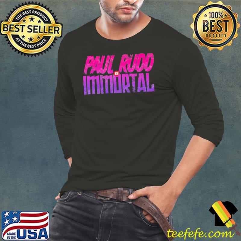 Funny paul Rudd Immortal Shirt Funny paul Rudd Immortal Shirt