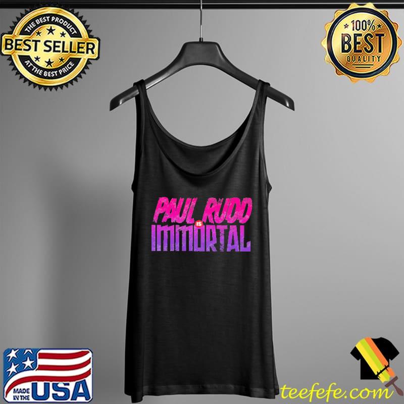 Funny paul Rudd Immortal Shirt Tank Top Funny paul Rudd Immortal Shirt Tank Top
