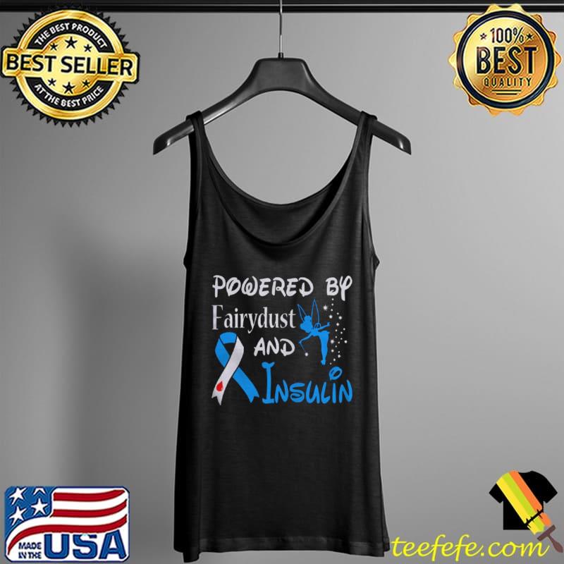 Funny powered by fairydust and insulin diabetes awareness s Tank Top Funny powered by fairydust and insulin diabetes awareness s Tank Top