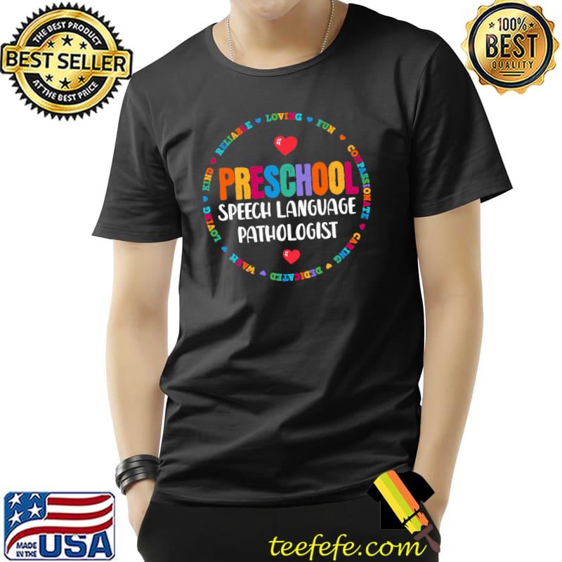 Funny Preschool Speech-Language Pathologist Speechie Therapy SLP T- Unisex Funny Preschool Speech-Language Pathologist Speechie Therapy SLP T- Unisex
