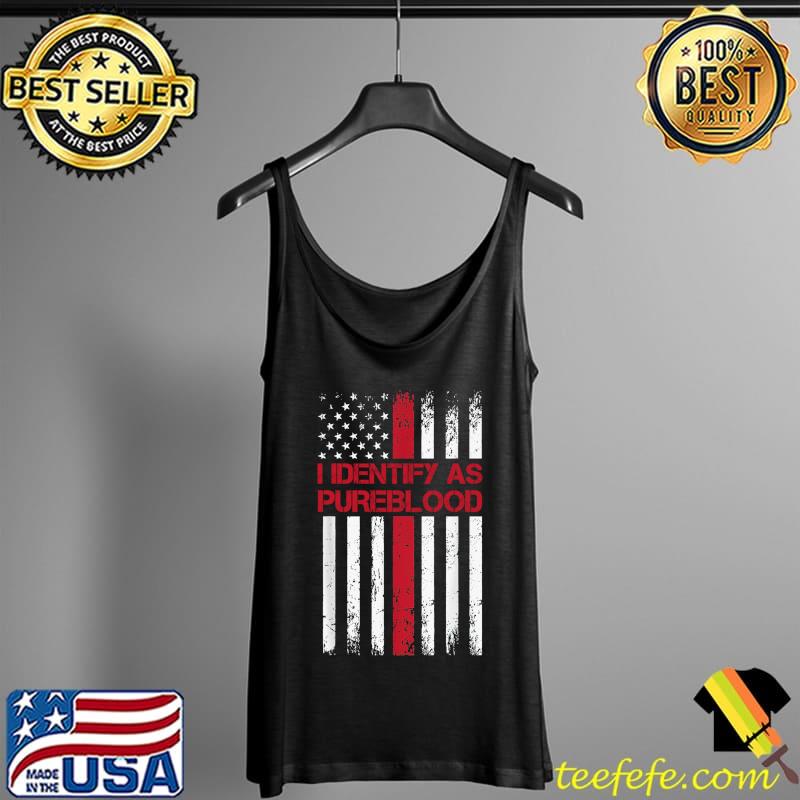 Funny Pureblood Freedom I Identias As Pure Blood Movement T- Tank Top Funny Pureblood Freedom I Identias As Pure Blood Movement T- Tank Top