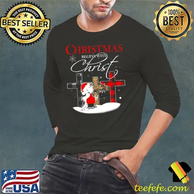 Funny santa Charlie Brown and Snoopy Christmas begins with Christ t shirt