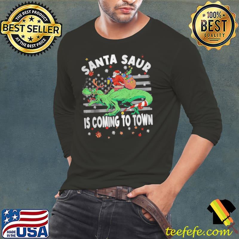 Funny Santa Saur is Coming to Town Christmas Dinosaur T Shirt