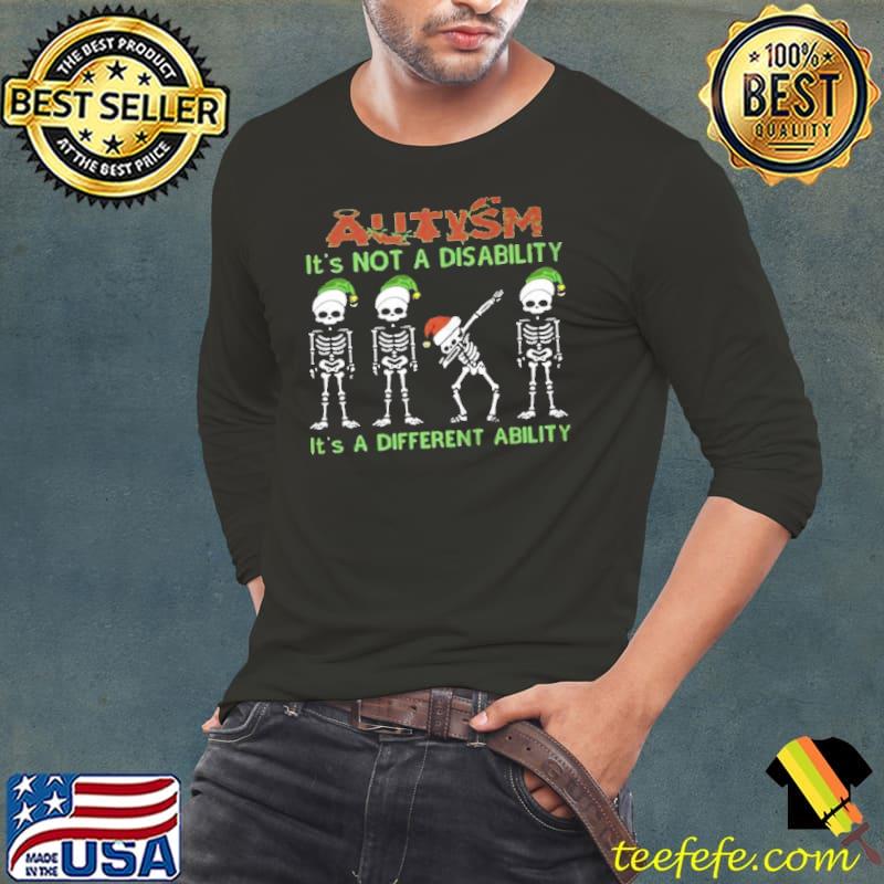 Funny Santa Skeletons Autism It’s Not A Disability Unisex Sweatshirt